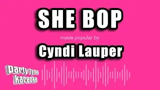 Cyndi Lauper - She Bop (Karaoke Version)