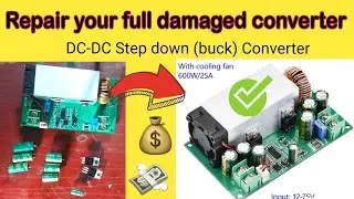 Buck converter kharab huny per konsy parts badlen | How to repair dc to dc converter details 
