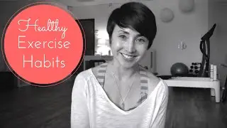 Healthy Exercise Habits | General Recovery
