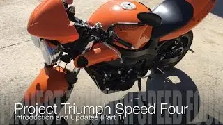 Triumph Speed Four (Part 1) Intro and Updates