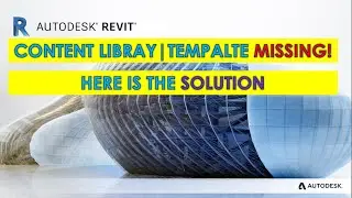 CONTENT LIBRARY MISSING | TEMPLATE & FAMILIES MISSING | SOLUTION IN REVIT