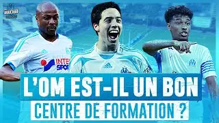 🇫🇷 L'OM est-il un bon centre de formation ?