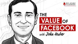 TIP249: The Intrinsic Value Of Facebook With John Huber