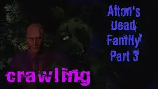 [FNAF SFM] Crawling by CG5 | Afton's Dead Family (PART 3) ( полный перевод на русском)