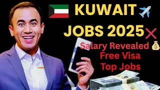 Kuwait Jobs 2025 🔥 Full Details | Free Visa + High Salary Explained