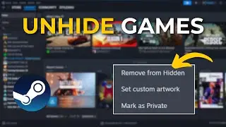 How to Unhide Games on Steam