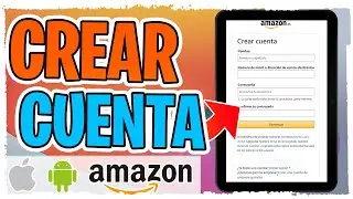 Como Crear una Cuenta de Amazon en Tablet ✅
