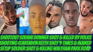 Kemar Shot & Killed By Police In St Ann + Keith Shot & Injured In Clarendon+ Kenneth Killed & Son🤕