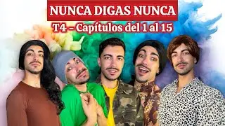SERIE DE AMOR GAY 🏳️‍🌈 | Nunca Digas Nunca T4 (Capítulos 1 - 15) 