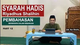 Syarah Hadist Riyadhus Shalihin Pembahsan Tentang BERSEGERA DALAM KEBAIKAAN Bahasa Jawa