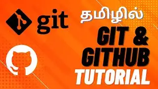 Git & GitHub Guide in தமிழ் - 2023 All commands in description  