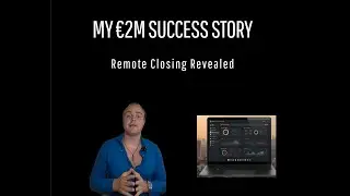 From Homeless With &euro;2 to &euro;2M Online with remote closing&mdash; The Skill That Changed Everything