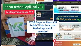 Kapan Aplikasi VIR Scam ? Kabar terbaru VIR Hari ini ,  Penghasil Uang ponzi Penipuan 
