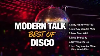 Modern Talking &ndash; Best of 6 (Disco Mix 2026) - Nostalgic Love Dance Mix [Episode - 005]