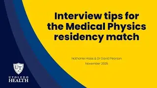 Interview tips for the Medical Physics residency match