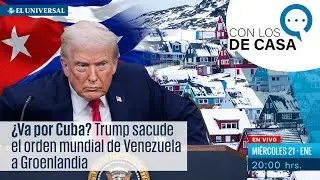¿Va por Cuba? Trump sacude el orden mundial de Venezuela a Groenlandia | EN VIVO