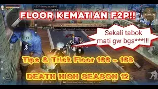Tips & Trick Floor 166 ~ 168 Death High Season 12