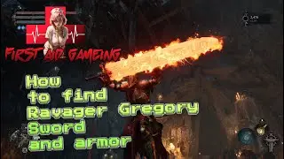 How to find Ravager Gregory Sword and Armor - Lords of Fallen