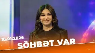 Söhbət Var - Tam Bölüm - 18.01.2026
