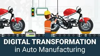 IoT in Automotive Industry - Digital transformation trends in Auto Component Manufacturing Process