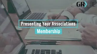 How to Present your Association's Membership