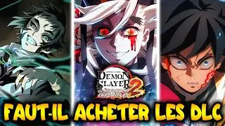 FAUT-IL acheter LES DLC de Demon Slayer HINOKAMI CHRONICLES 2 ?