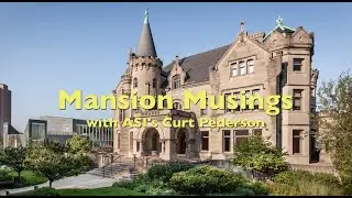 Mansion Musings, Episode 1: As 'Paneless' as Possible