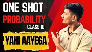 One Shot probability class 10 Maths| NCERT/CBSE| Full chapter revision board 2026| इससे बाहर no