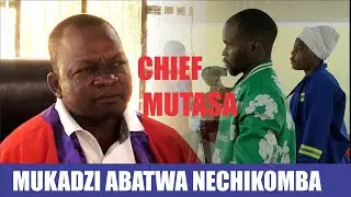 VARUME  CHENGETAI VAKADZI VARIKUNYENGWA NYAYA MUDARE CHIEF MUTASA