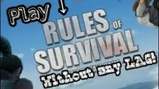 How To Play Rules Of Survival Without Lag On low-end Android Device! Lag N Stutter