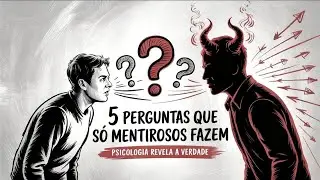 5 perguntas que apenas mentirosos fazem (a psicologia revela a verdade)