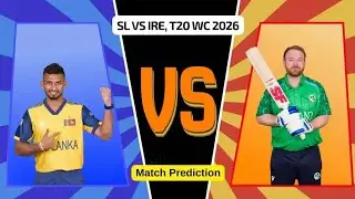 Sri Lanka vs Ireland | ICC T20 World Cup 2026 | Match Preview & Playing XI🔥