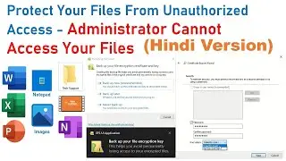 Protect Your Files From Unauthorized Access - Administrator Cannot Access Your Files