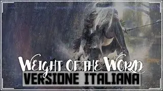 NieR: Automata - 'Weight of the World' - Versione Italiana