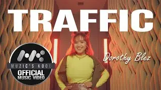 [MINPOP 2022 OFFICIAL MUSIC VIDEO] TRAFFIC by Dorothy Blez