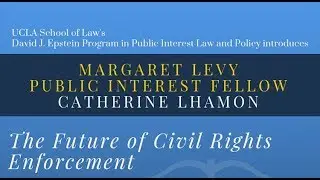 Levy Fellow: Catherine Lhamon's 