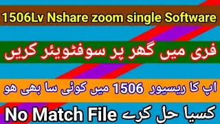 1506lv nshar | 1506lv zoom single Software |  | no match file | Rao Info