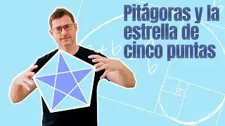 PITÁGORAS  y ⭐ La estrella de 5 puntas⭐