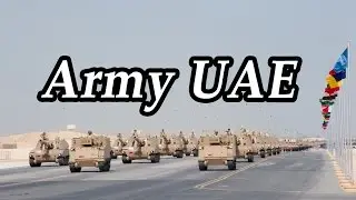Modern Military Army UAE. United Arab Emirates Military Strength