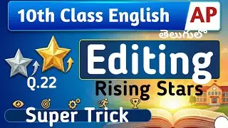Q22 Editing in Telugu Rising Stars AP Class 10 English Section B Grammar Vocabulary in Telugu