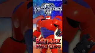 Все голосовые записи Бэймакса &bull; Kingdom Hearts 3 &bull; Голосовые реплики &bull; 2019 (Скотт Адсит) - АНГЛИ...