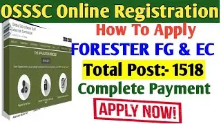 OSSSC Forest Guard Excise Constable Online Registation// How to apply FG EC Forester// Step By step 
