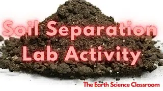 Soil Separation Lab Activity: Demonstration