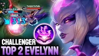 WILD RIFT EVELYNN - TOP 2 EVELYNN GAMEPLAY - CHALLENGER RANKED