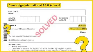 A2 level Physics 9702 Feb/March 2024 Paper 42 SOLVED!!