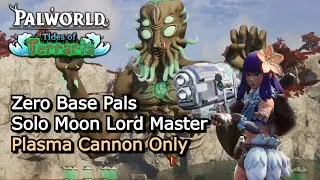 Solo Moon Lord Master Raid 1 Plasma Cannon Palworld Raids Tides of Terraria
