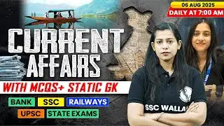 Current Affairs Today | 06 August Current Affairs 2025 | Daily Current Affairs | By Krati Mam