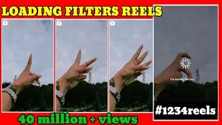 Loading.. effect on instagram reels  | Viral Instagram Reels | Editing Tutorial | Loading Filter |