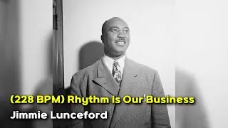 (228 BPM) Rhythm Is Our Business - Jimmie Lunceford | High-Speed Balboa Swing