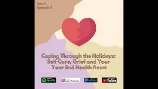 Coping Through the Holidays: Self Care, Grief and Your Year End Health Reset